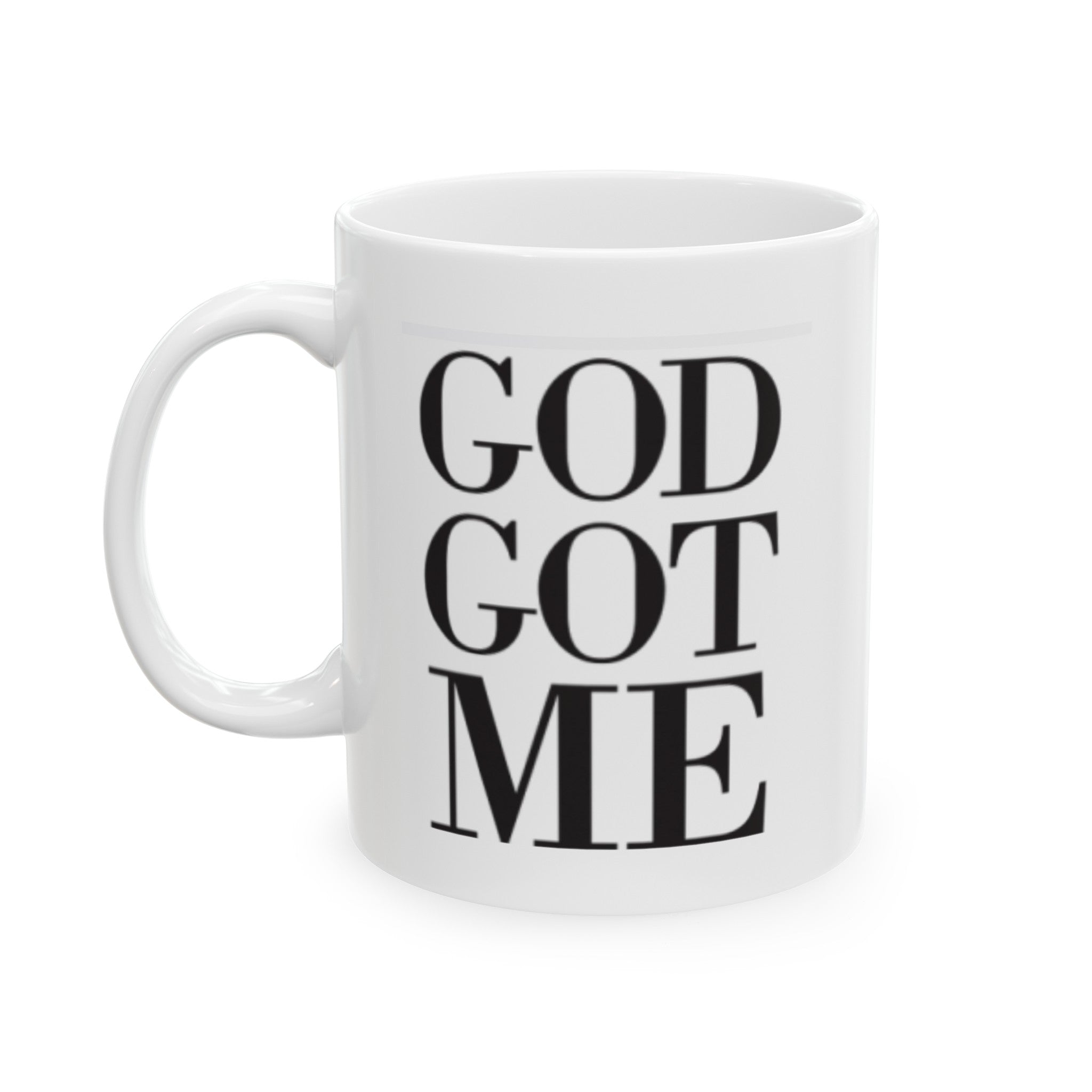 SAJAY / GOD GOT ME Ceramic Mug, (11oz, 15oz)