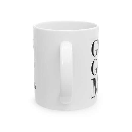 SAJAY / GOD GOT ME Ceramic Mug, (11oz, 15oz)