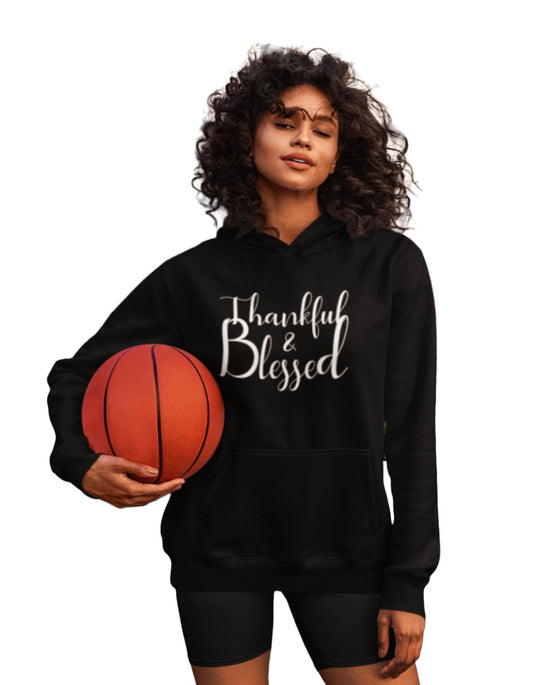 Thankful & Blessed Hoodie