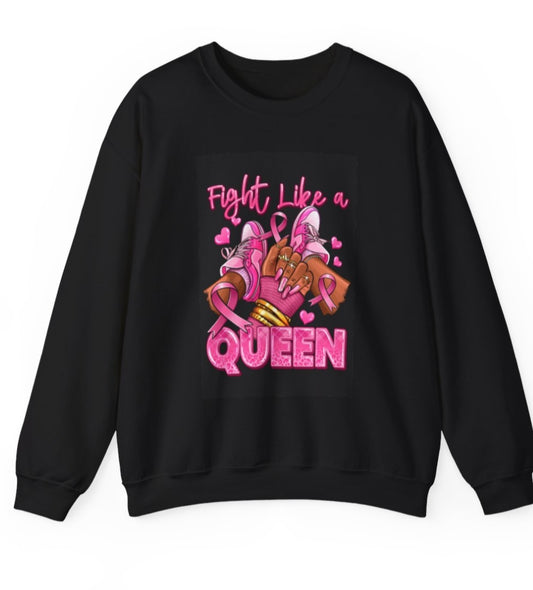 Fight like a Queen Sweatshirt ( 2 Colors)