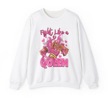 Fight like a Queen Sweatshirt ( 2 Colors)